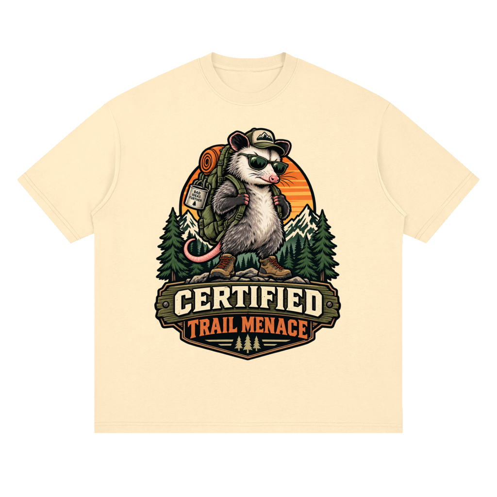 Certified Trail Menace Possum Hiking Streetwear Loose Drop Shoulder T-Shirt