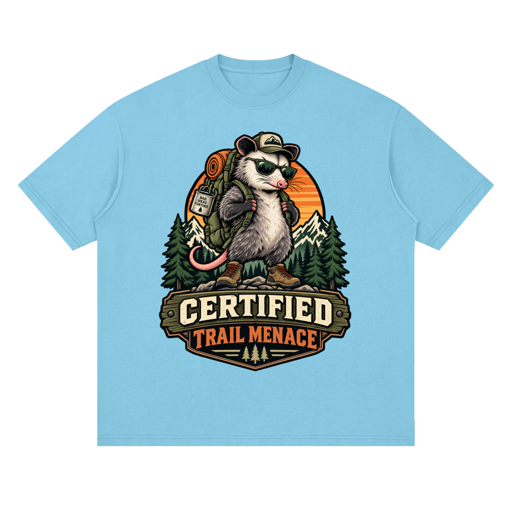 Certified Trail Menace Possum Hiking Streetwear Loose Drop Shoulder T-Shirt