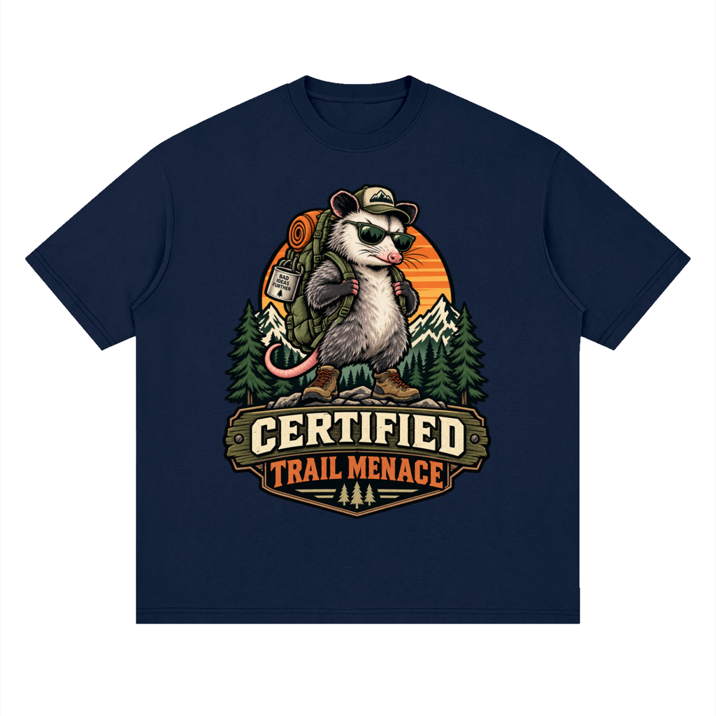 Certified Trail Menace Possum Hiking Streetwear Loose Drop Shoulder T-Shirt