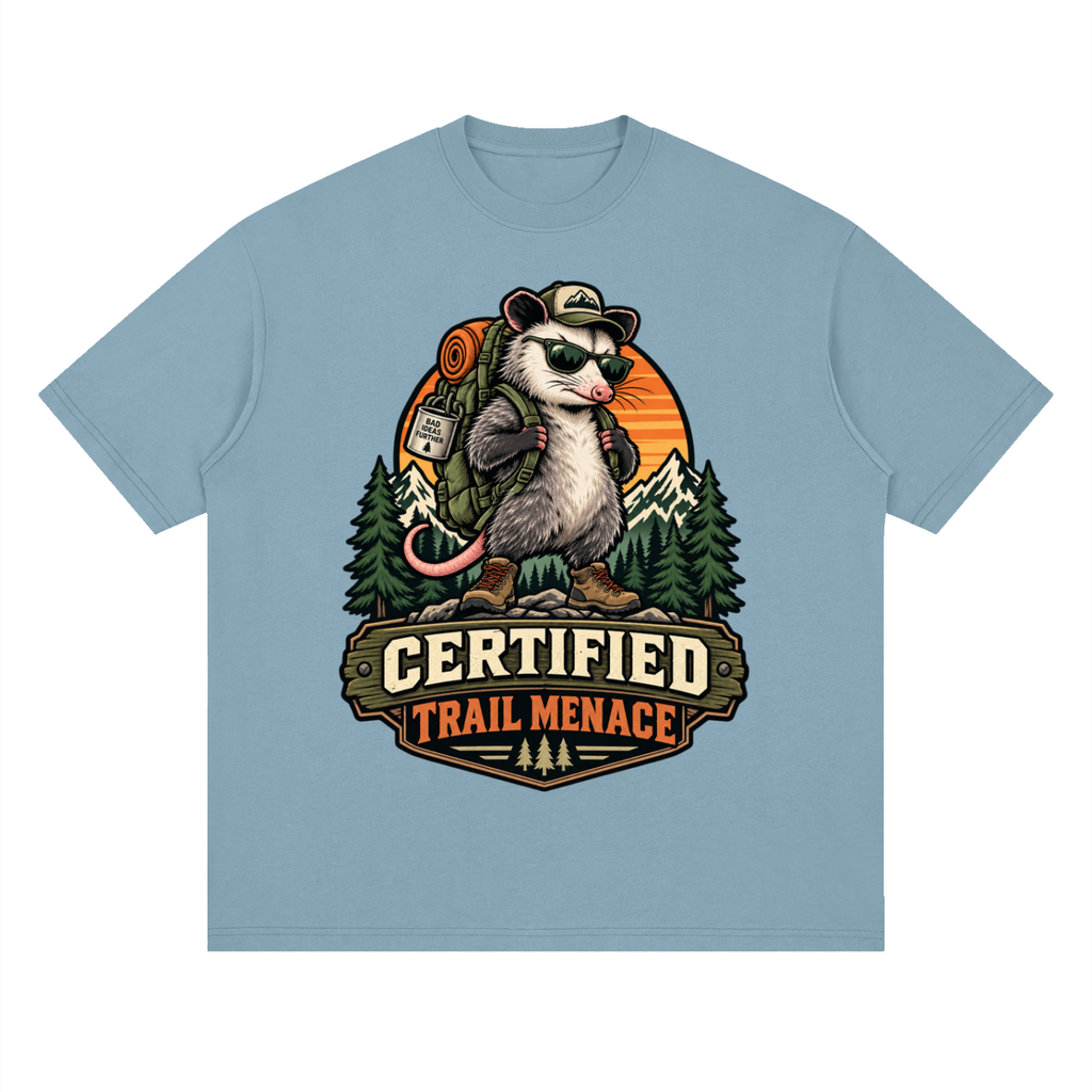 Certified Trail Menace Possum Hiking Streetwear Loose Drop Shoulder T-Shirt