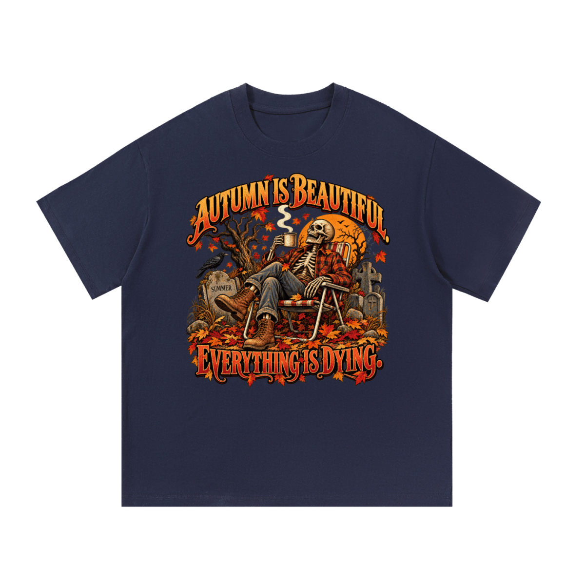 Navy blue Autumn Is Beautiful T-shirt, front view with a seated skeleton, fall leaves and "Everything Is Dying" lettering.