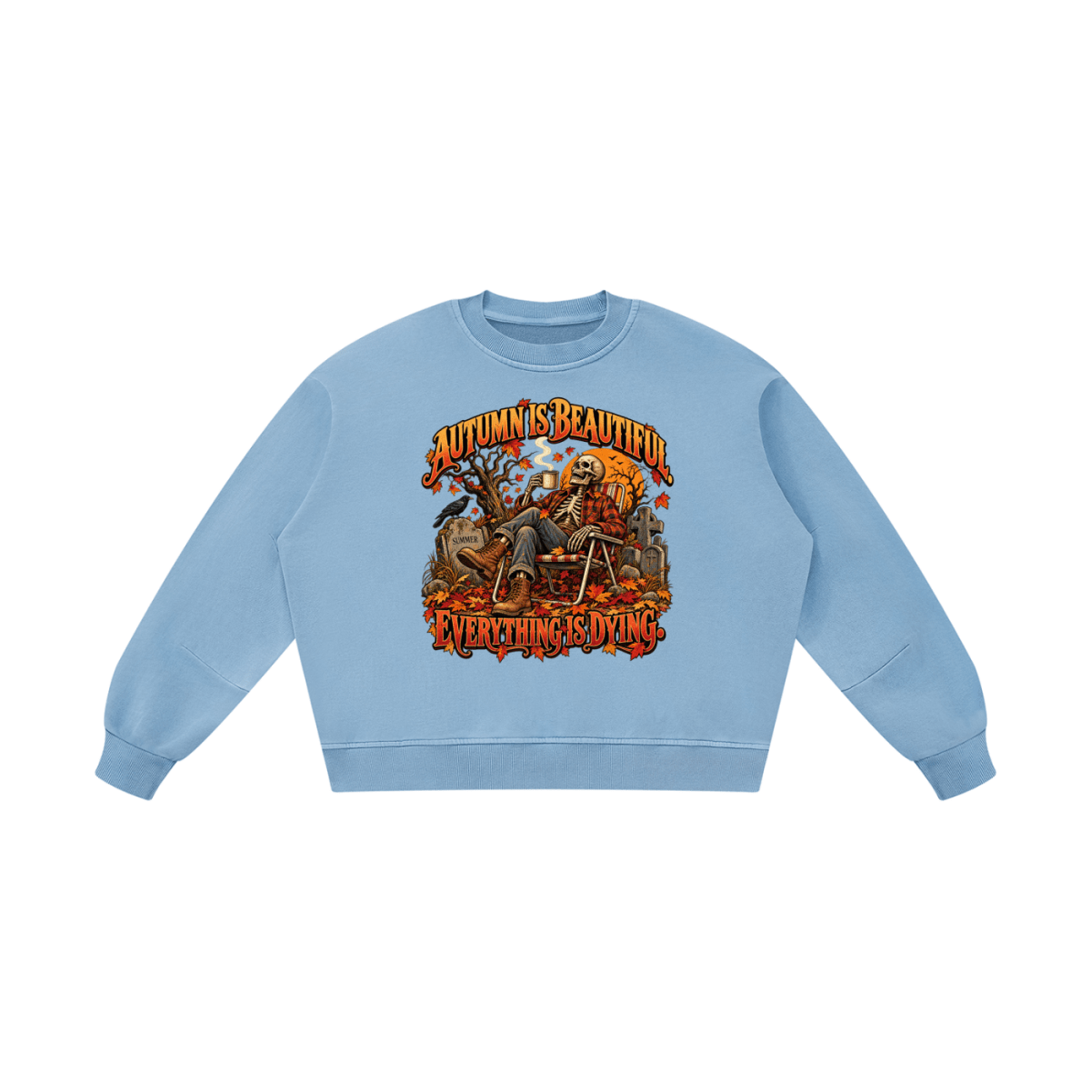 Autumn Is Beautiful Everything Is Dying Skeleton Unisex Boxy Vintage Washed Sweatshirt - Shirt Habit