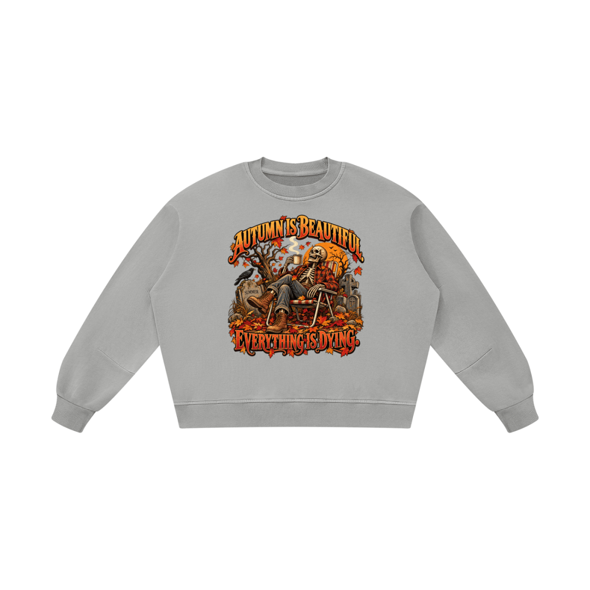 Autumn Is Beautiful Everything Is Dying Skeleton Unisex Boxy Vintage Washed Sweatshirt - Shirt Habit