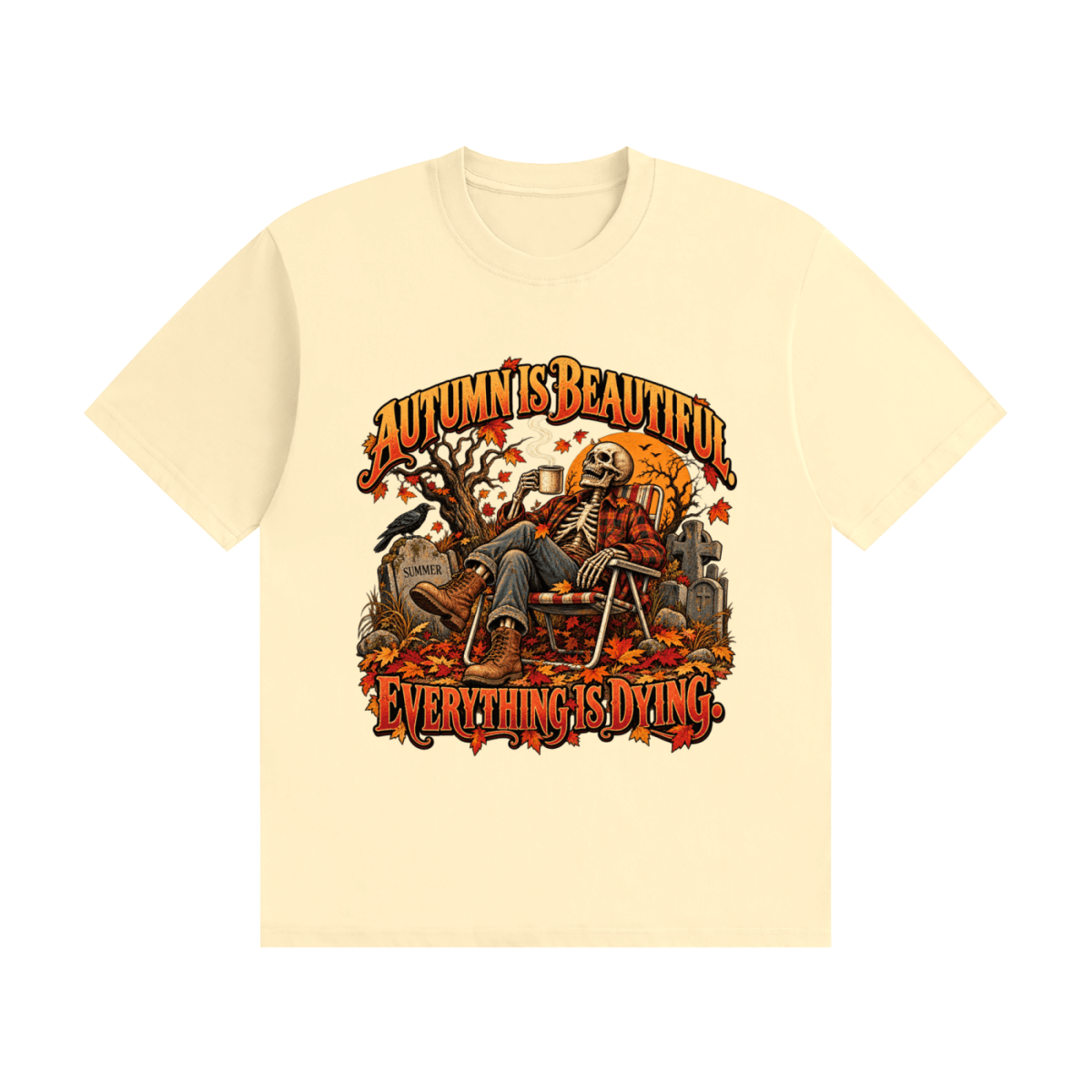 Autumn Is Beautiful Everything Is Dying Skeleton Unisex Seamless Cotton T-Shirt - Shirt Habit