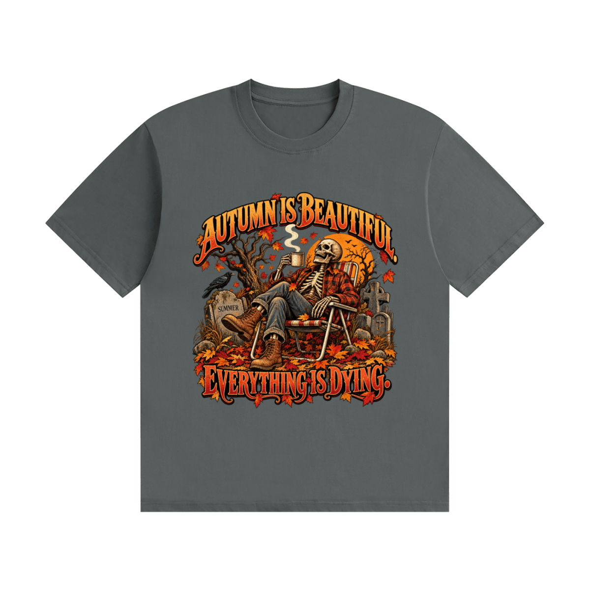 Autumn Is Beautiful Everything Is Dying Skeleton Unisex Seamless Cotton T-Shirt - Shirt Habit