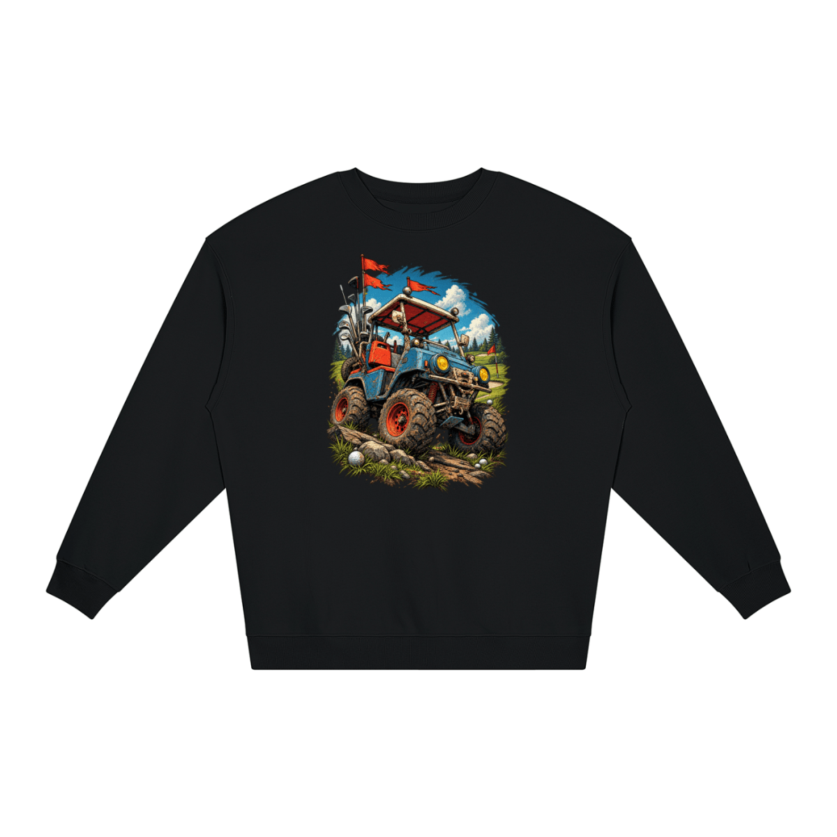 Black Battle-Hardened Golf Cart loose crewneck sweatshirt, front view with a rugged golf cart with oversized tires, golf clubs and red flags.