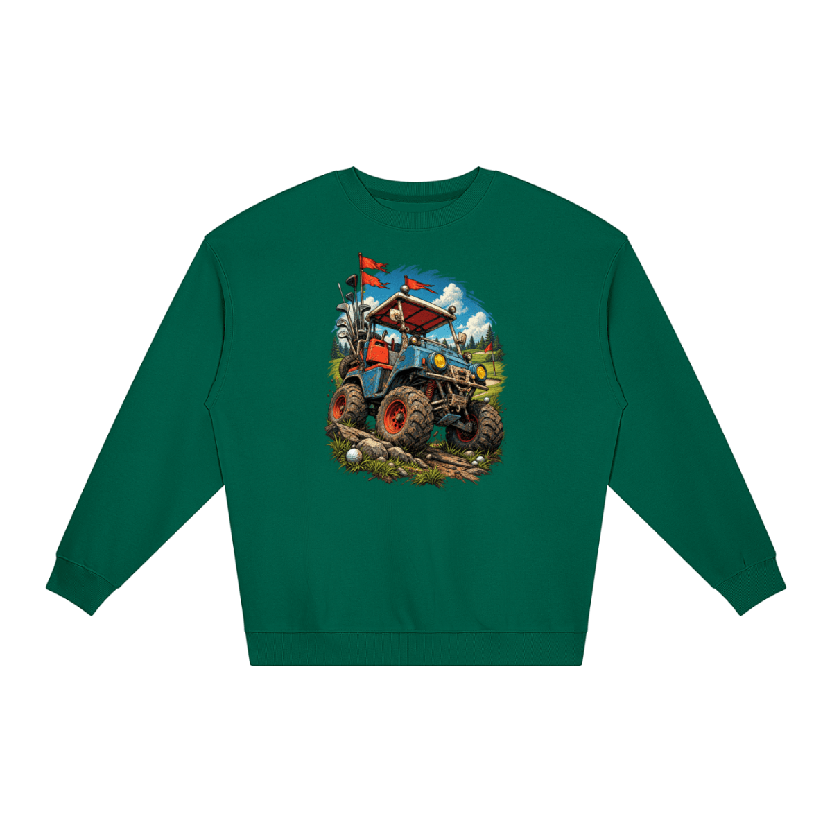 Green Battle-Hardened Golf Cart loose crewneck sweatshirt, front view with a rugged golf cart with oversized tires, golf clubs and red flags.
