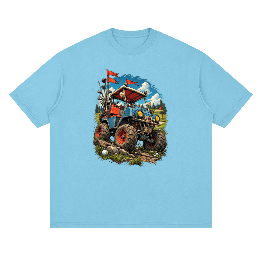 Bright blue Battle-Hardened Golf Cart drop-shoulder T-shirt, front view with a blue cart, oversized tires and red flags.