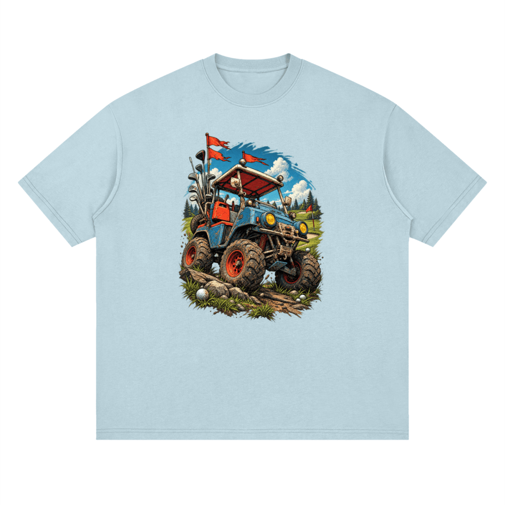 Pale blue Battle-Hardened Golf Cart drop-shoulder T-shirt, front view with a blue cart, oversized tires and red flags.