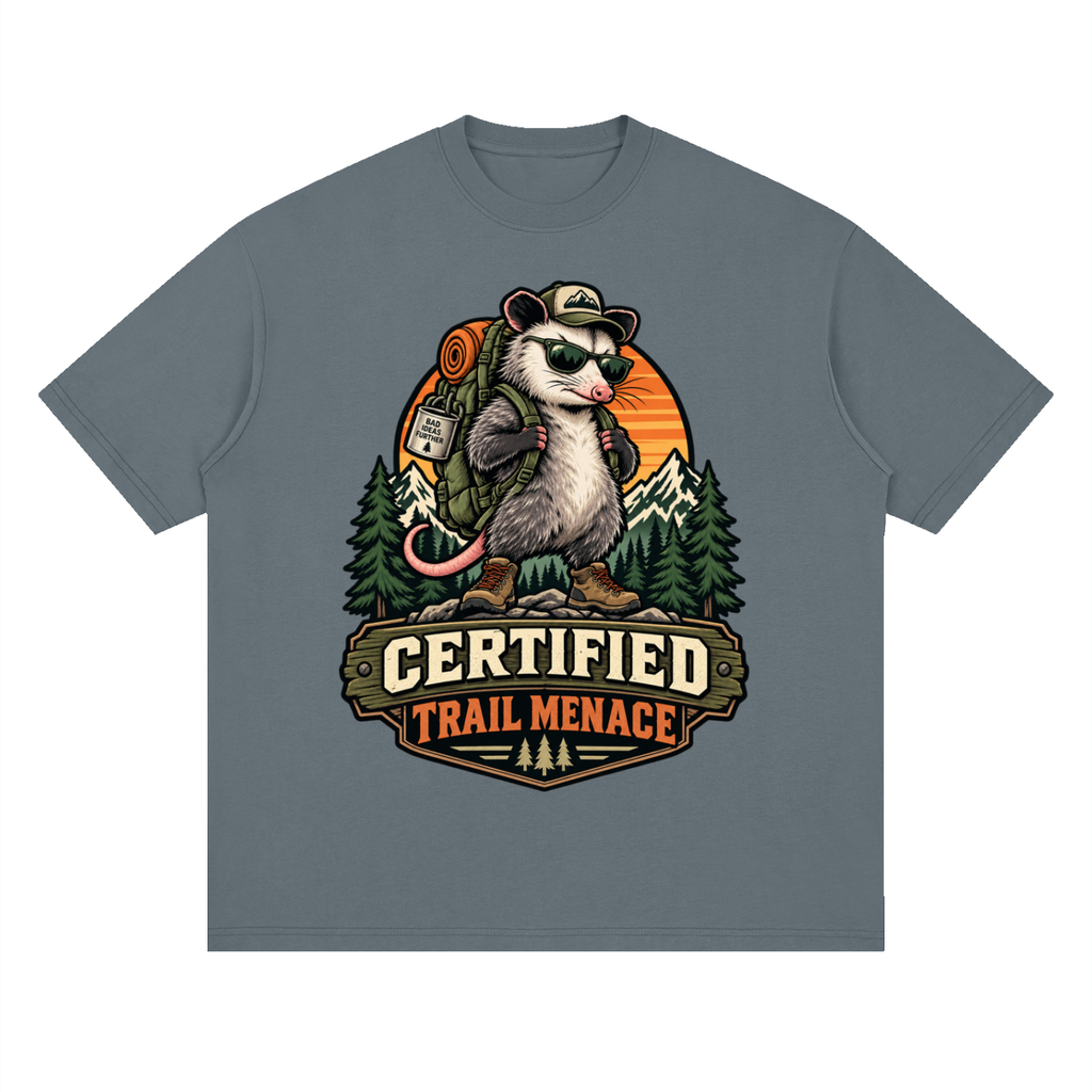 Certified Trail Menace Possum Hiking Streetwear Loose Drop Shoulder T-Shirt