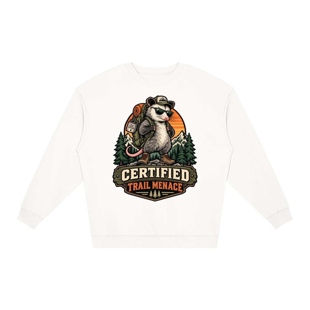 Certified Trail Menace Possum Hiking Loose Crewneck Sweatshirt - Shirt Habit