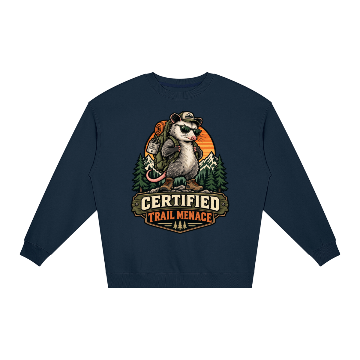 Certified Trail Menace Possum Hiking Loose Crewneck Sweatshirt - Shirt Habit