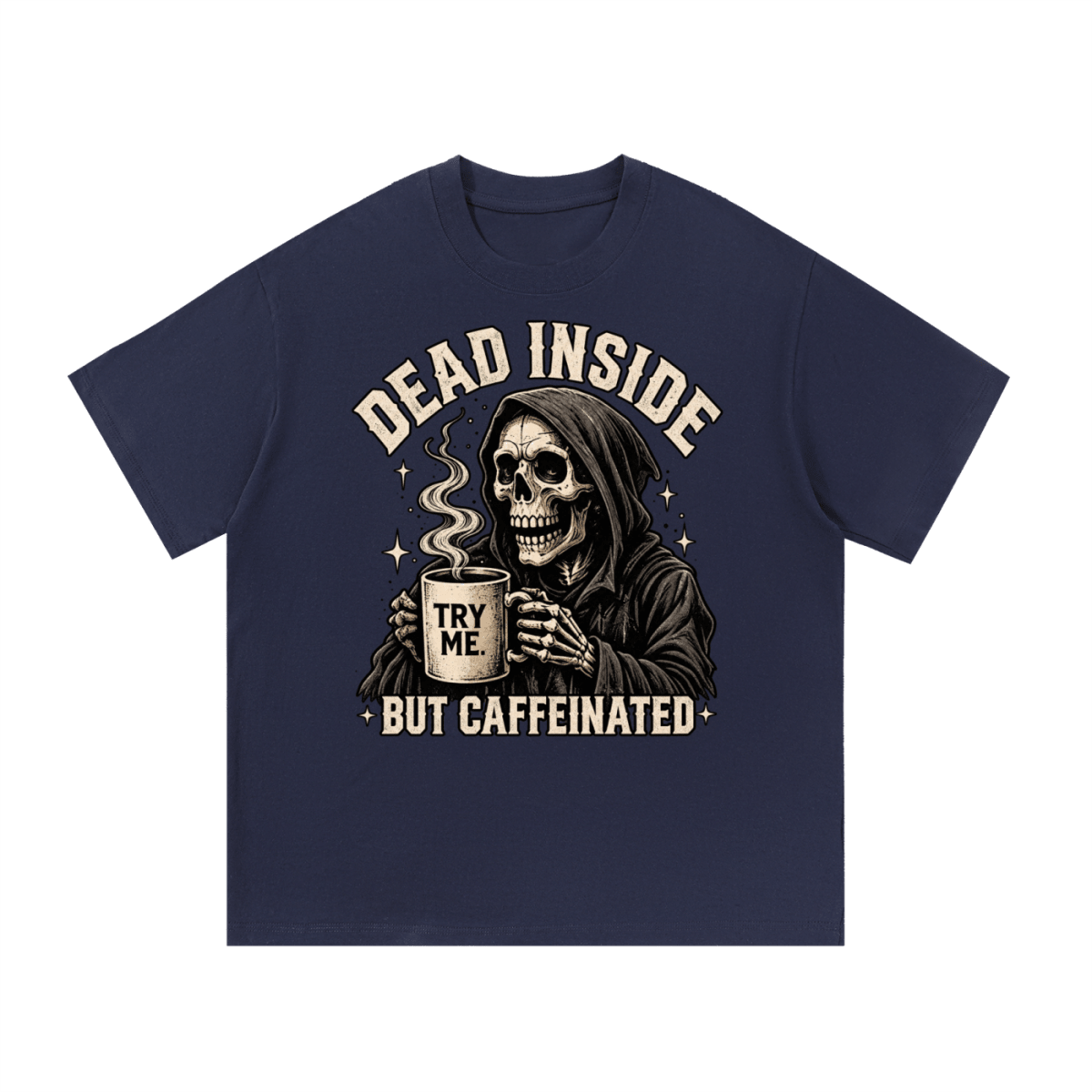 Dead Inside, But Caffeinated Essential Cotton T-Shirt - Shirt Habit