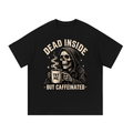 Dead Inside, But Caffeinated Essential Cotton T-Shirt - Shirt Habit