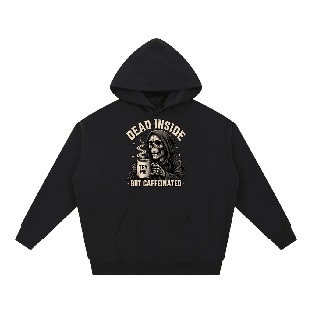 Dead Inside, But Caffeinated Essential Heavyweight Hoodie - Shirt Habit