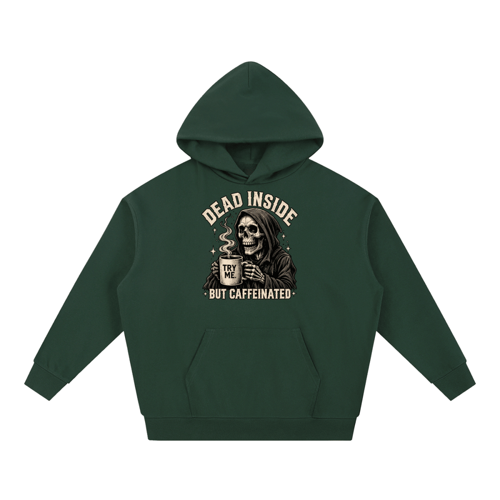 Dead Inside, But Caffeinated Essential Heavyweight Hoodie - Shirt Habit