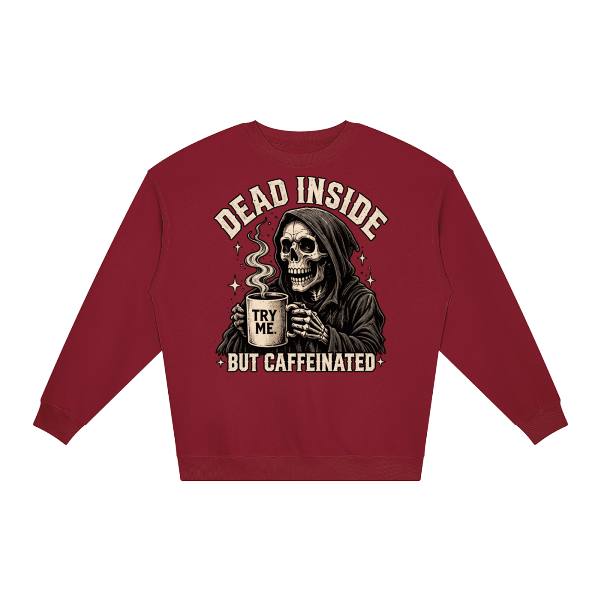 Dead Inside, But Caffeinated Loose Crewneck Sweatshirt - Shirt Habit
