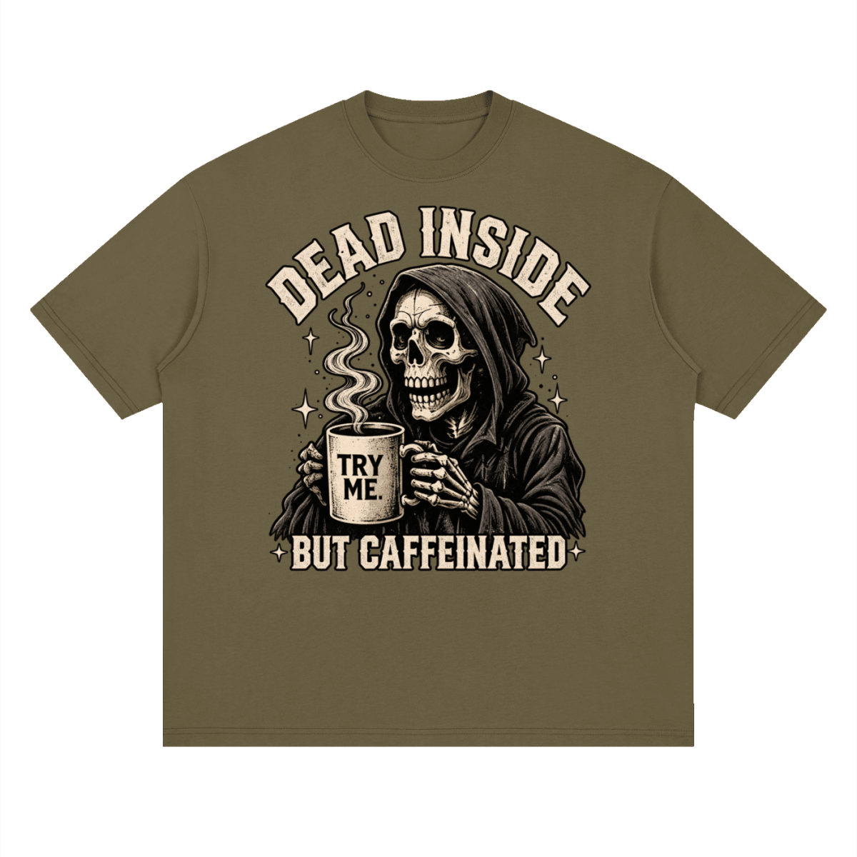 Dead Inside, But Caffeinated Streetwear Loose Drop Shoulder T-Shirt - Shirt Habit