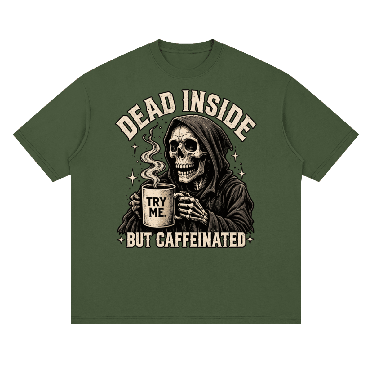 Dead Inside, But Caffeinated Streetwear Loose Drop Shoulder T-Shirt - Shirt Habit