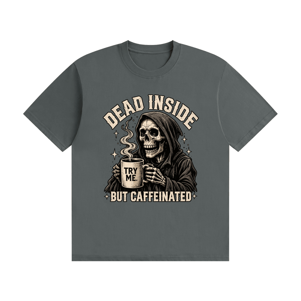 Dead Inside, But Caffeinated Unisex Seamless Cotton T-Shirt - Shirt Habit