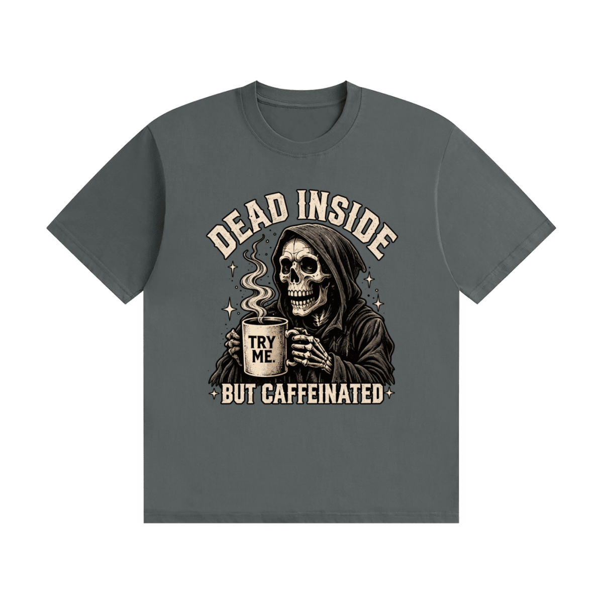 Dead Inside, But Caffeinated Unisex Seamless Cotton T-Shirt - Shirt Habit