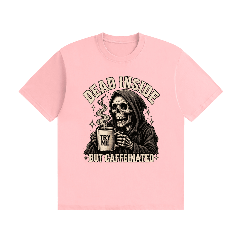 Dead Inside, But Caffeinated Unisex Seamless Cotton T-Shirt - Shirt Habit