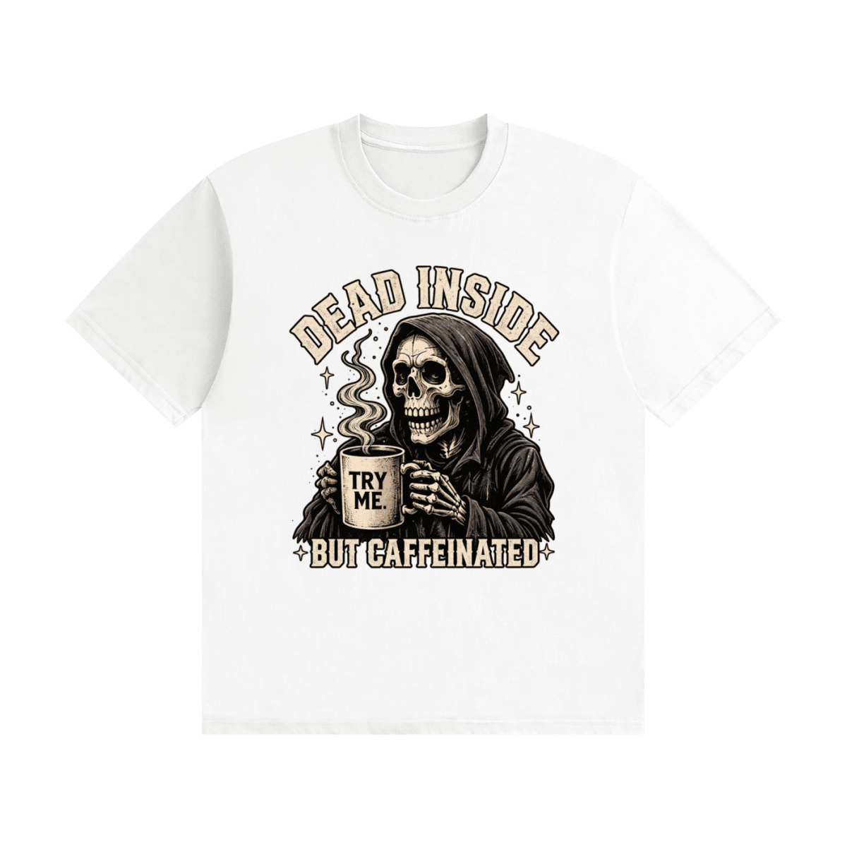 Dead Inside, But Caffeinated Unisex Seamless Cotton T-Shirt - Shirt Habit