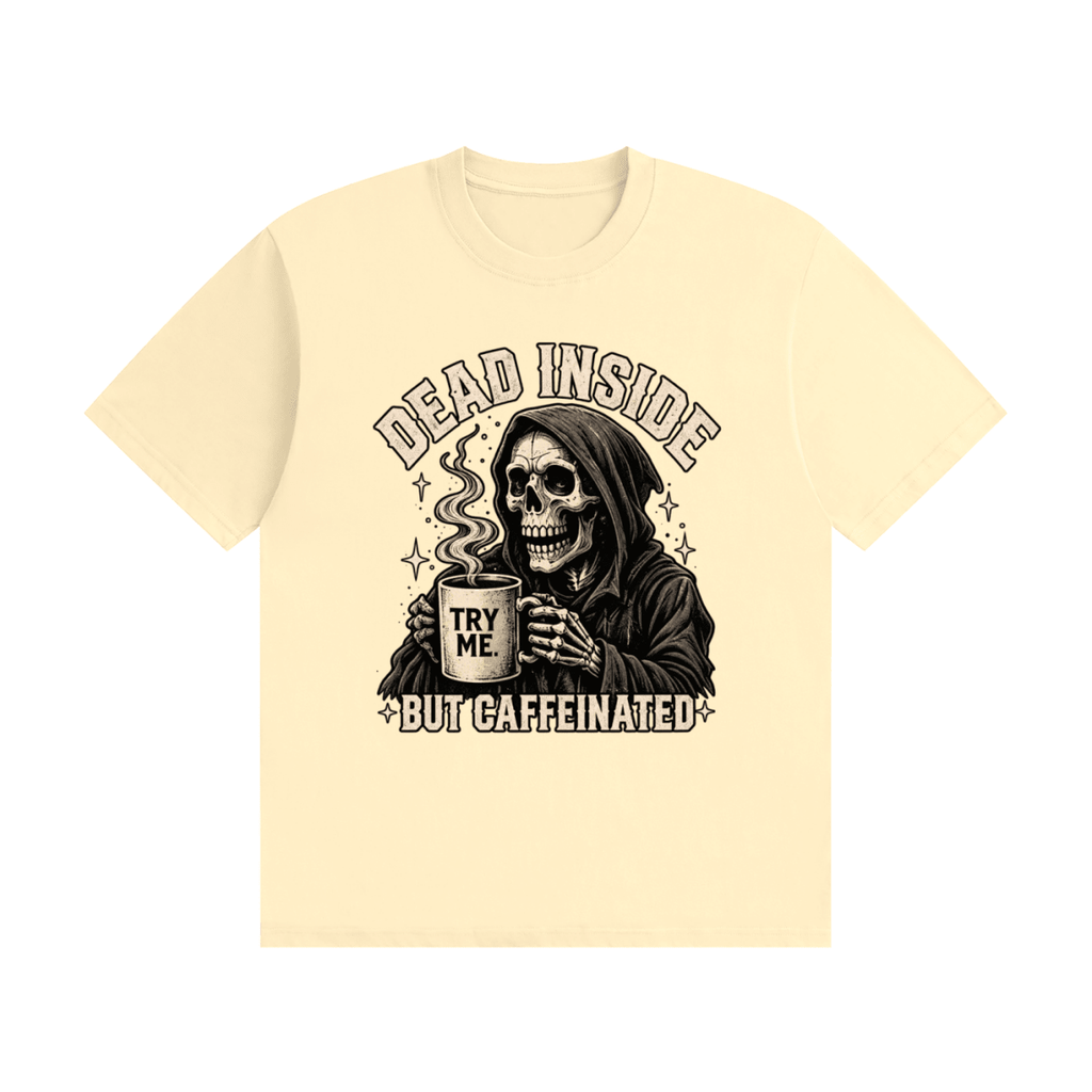 Dead Inside, But Caffeinated Unisex Seamless Cotton T-Shirt - Shirt Habit