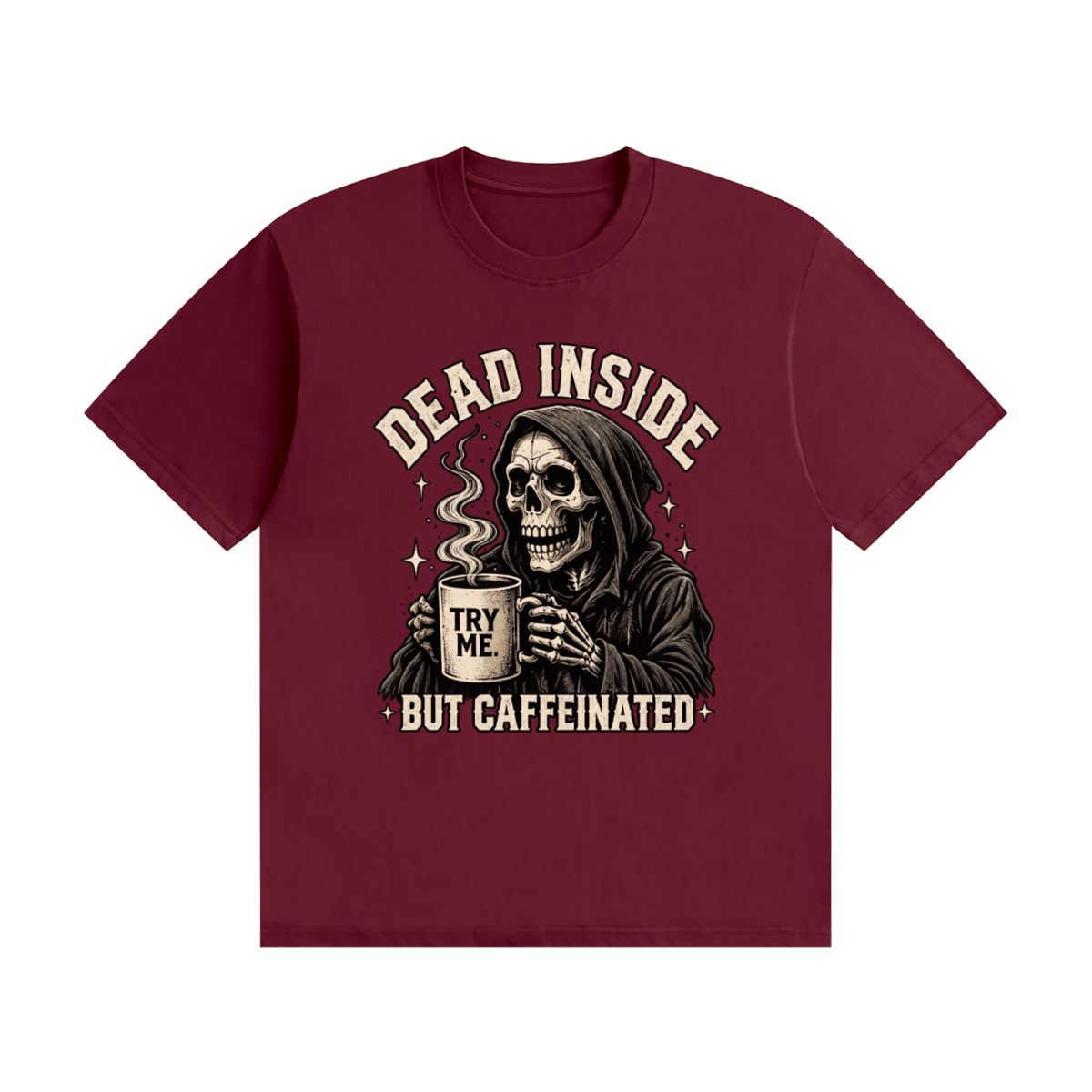 Dead Inside, But Caffeinated Unisex Seamless Cotton T-Shirt - Shirt Habit