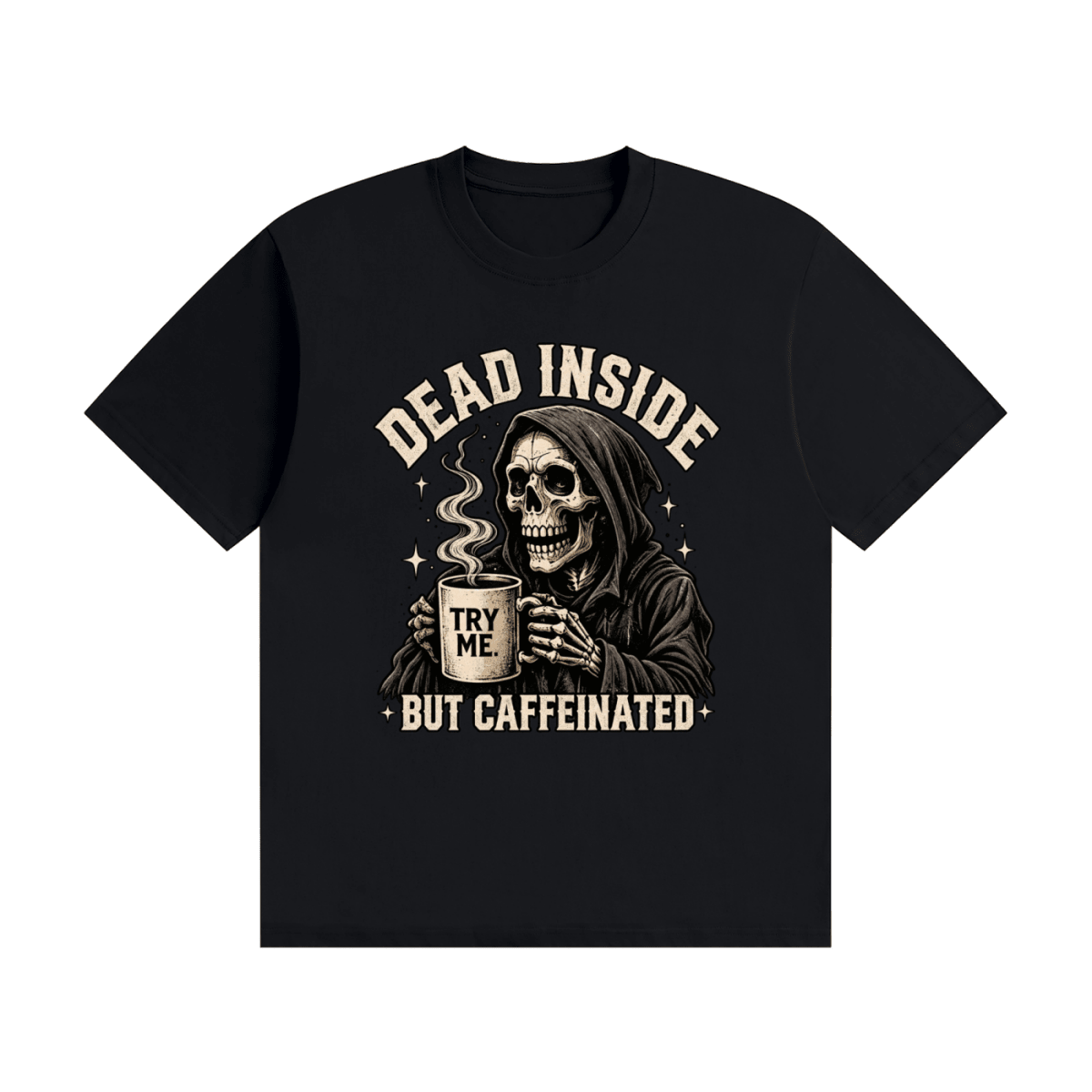 Dead Inside, But Caffeinated Unisex Seamless Cotton T-Shirt - Shirt Habit