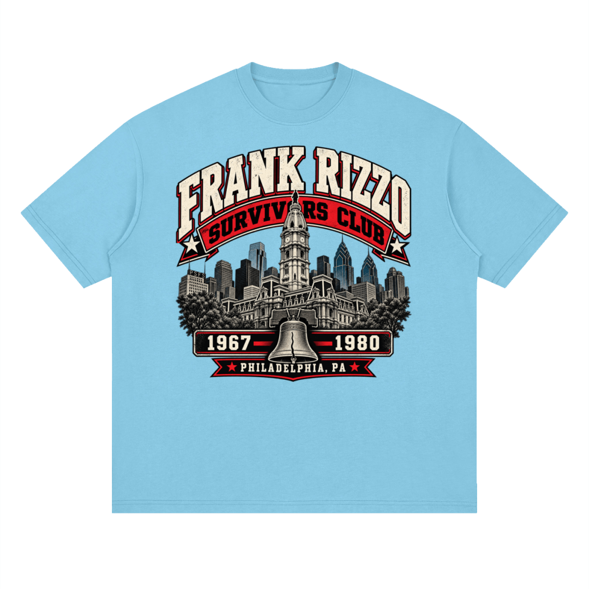 Bright blue Frank Rizzo Survivors Club drop-shoulder T-shirt, front view with a Philadelphia skyline, bell and red and cream Survivors Club lettering.