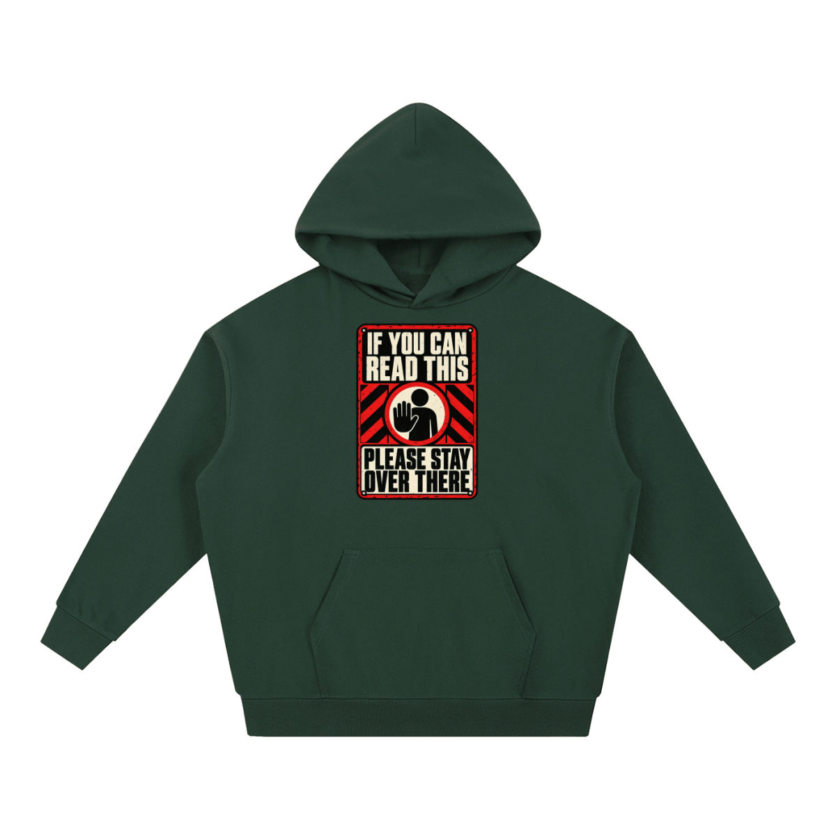 If You Can Read This Please Stay Over There Essential Heavyweight Hoodie - Shirt Habit