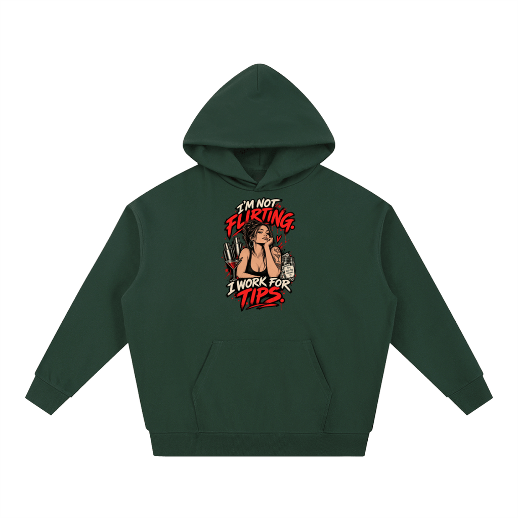 I’m Not Flirting. I Work for Tips. Bartender Essential Heavyweight Hoodie - Shirt Habit