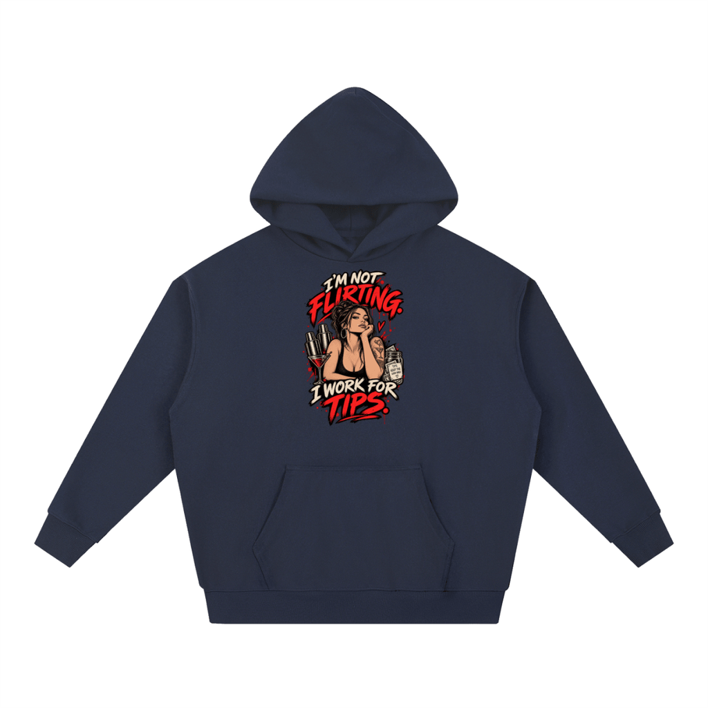 I’m Not Flirting. I Work for Tips. Bartender Essential Heavyweight Hoodie - Shirt Habit