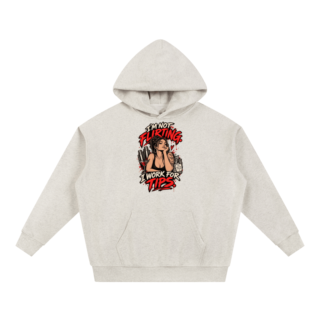 I’m Not Flirting. I Work for Tips. Bartender Essential Heavyweight Hoodie - Shirt Habit
