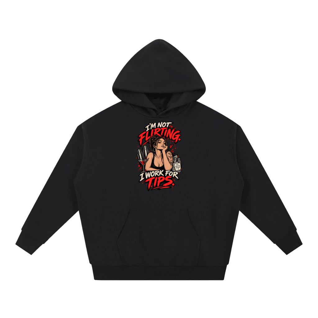 I’m Not Flirting. I Work for Tips. Bartender Essential Heavyweight Hoodie - Shirt Habit