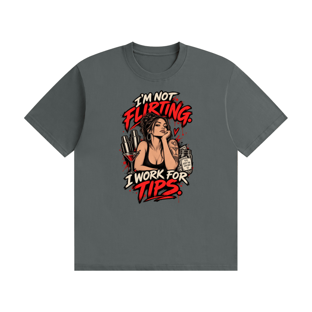 Dark gray I'm Not Flirting. I Work for Tips. cotton T-shirt, front view with a woman and red-and-cream lettering.