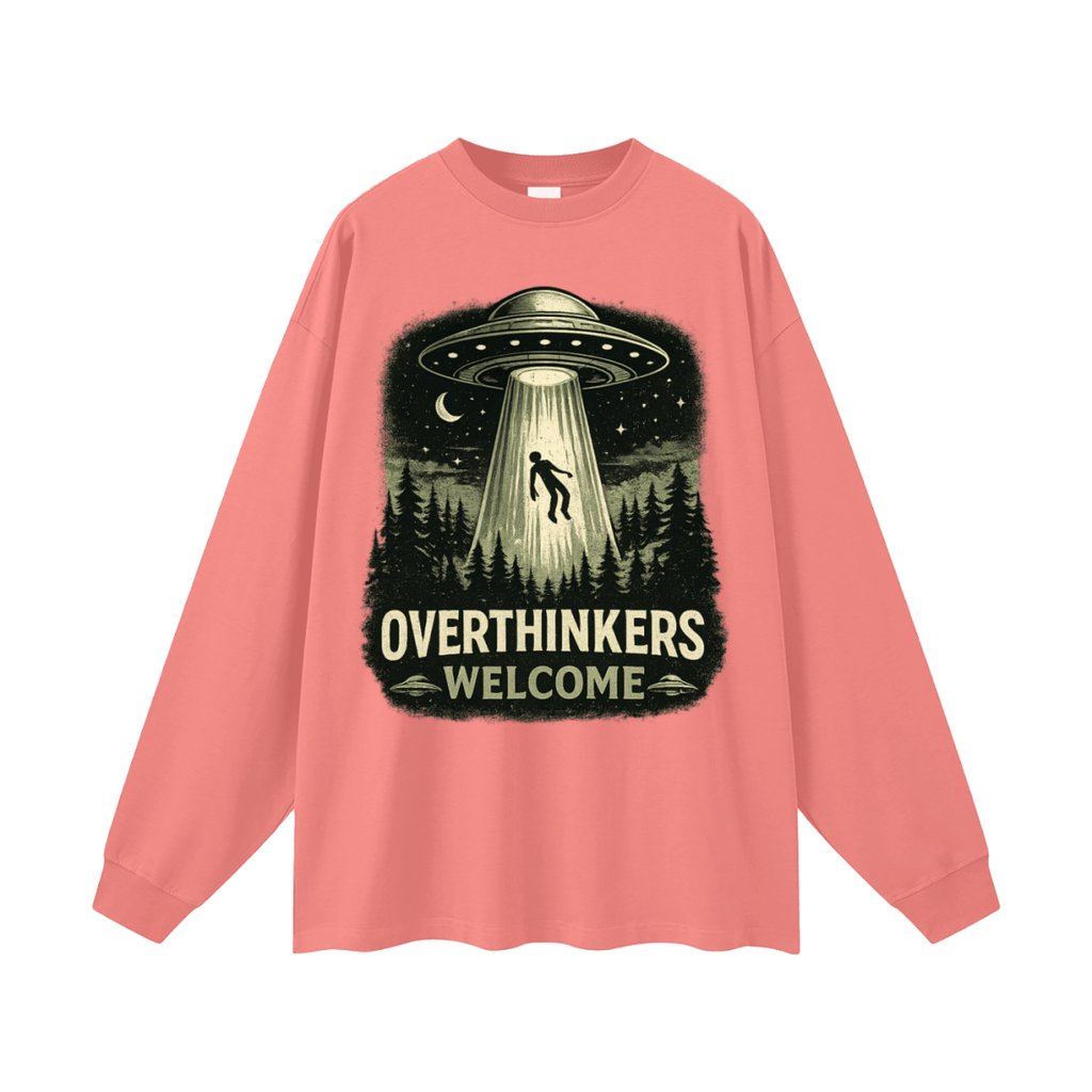 Overthinkers Welcome Oversized Long Sleeve T-Shirt - Shirt Habit