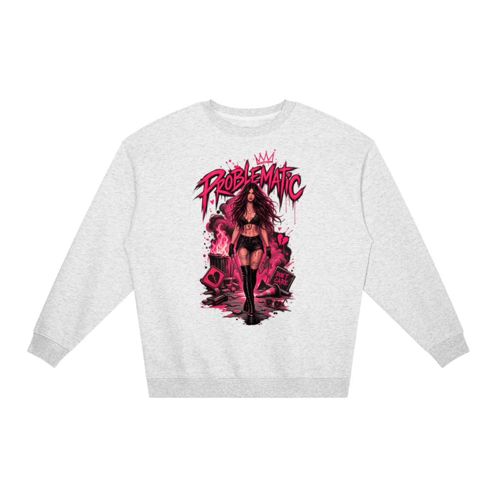 Problematic Baddie Energy Unisex Loose Crewneck Sweatshirt - Shirt Habit