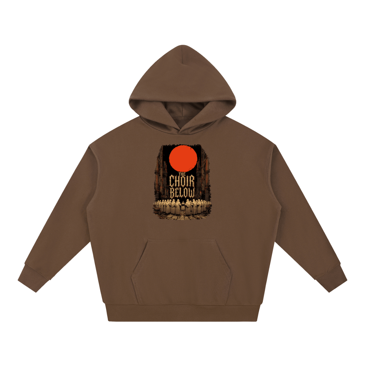 Brown heavyweight hoodie, front view with hooded figures beneath a red moon and The Choir Below lettering.