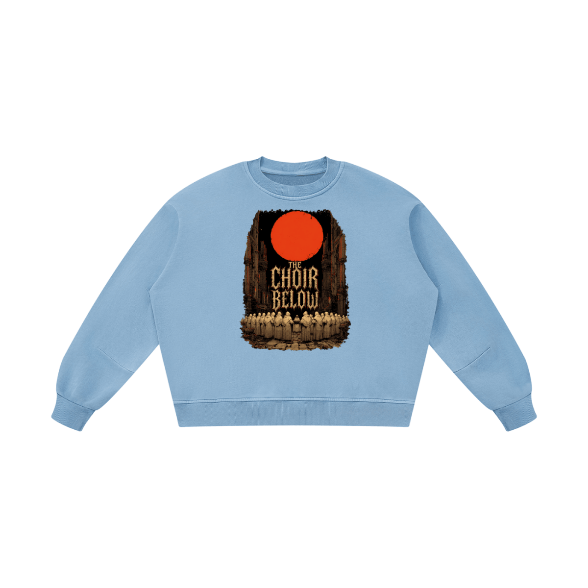 Light blue boxy vintage-washed sweatshirt, front view with hooded figures beneath a red moon and The Choir Below lettering.